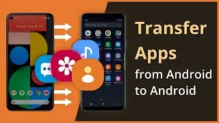 [2 способа] Как перенести приложения с Android на Android