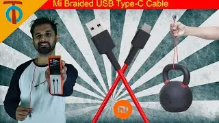 Mi Braided USB Type-C Cable | Unboxing | Testing | Overview |