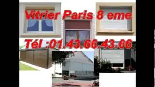 Vitrier Paris 8 eme T&eacute;l :01.43.66.43.66