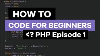How to code for beginners | PHP (2020) Episode 1