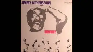 Jimmy Witherspoon (w/ Earl Hooker) - Pillar To Post
