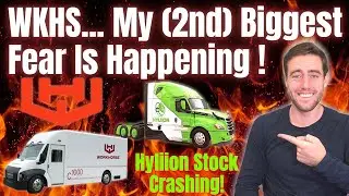 My (2nd) Biggest Fear Is Coming True For WKHS! Same Thing That's Crashing HYLN Could Crash WKHS!