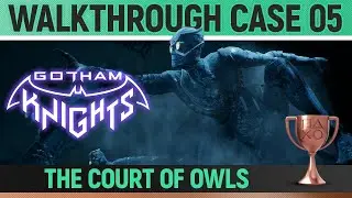 Gotham Knights - Case 05: The Court of Owls - Walkthrough (All Puzzles & Evidence Solutions)