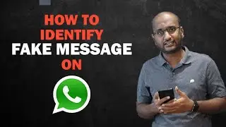 IDENTIFY FAKE MESSAGES CIRCULATED ON WHATSAPP | MUST SHARE