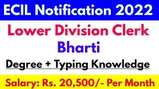 ECIL LDC Recruitment 2022 | ECIL Recruitment 2022