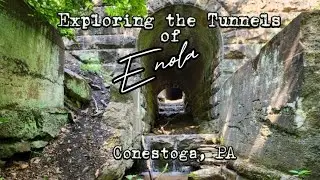 Outdoor Adventure! Tunnels of Enola Hike in Conestoga, Pa
