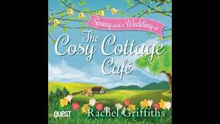 Spring at the Cosy Cottage Cafe and A Wedding at the Cosy Cottage Cafe: Books 4 and 5 of The Cosy