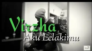 AKU LELAKI MU - VIRZA