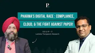Manmeet Singh on Why Pharma Will Never Be Paperless &ndash; And What Comes Next! | Pharma Now
