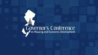 Governor&rsquo;s Conference on Housing and Economic Development &ndash; NJEDA Promo Video