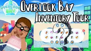~Overlook Bay Inventory Tour~