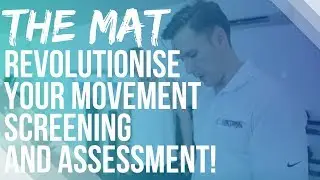 The MAT (Movement Assessment Tool) MkII - Revolutionise your movement screening and assessment!