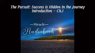 The Pursuit Success is Hidden in the Journey(Dexter Yager)|Audiobook, Introduntion - Ch.1