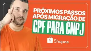 Migrei de Vendedor CPF para CNPJ, Quais os Pr&oacute;ximos Passos?