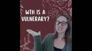 WTH is Vulnerary?