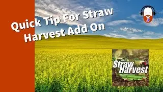 Farming Simulator Quick Tips: Straw Harvest Addon