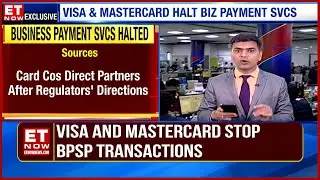 Visa And Mastercard Stop BPSP Transactions, Sources Tell ET NOW's Ankur Mishra