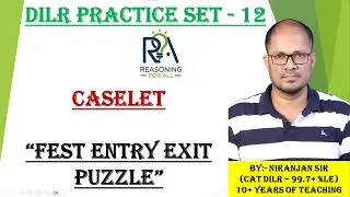 🎯 DILR PRACTICE SET 12 | College Fest Gate Puzzle | Must-Solve for 95+ %ile Aspirants! CAT 2025