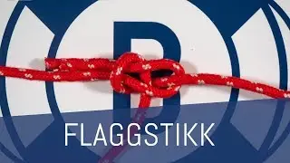 Flaggstikk/Sheet Bend
