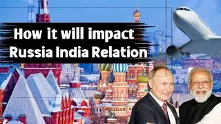 Russia India Visa free travel Proposal Explained