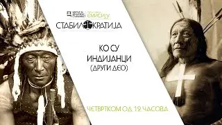 Stabilokratija / Ko su Indijanci? (drugi deo)