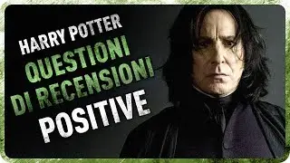 HARRY POTTER - QUESTIONI DI RECENSIONI POSITIVE