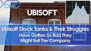 Ubisoft Stock Price Tanks, Unending Struggles May Lead To Them Selling The Company