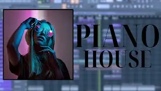 Piano House Fl studio Template