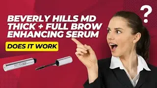 Enhance Your Beauty with Beverly Hills MD Thick + Full Brow Enhancing Serum✨✨