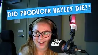 DID PRODUCER HAYLEY DIE????