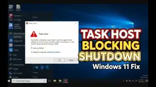 How to Fix Task Host Window Preventing Windows 11 Shutdown