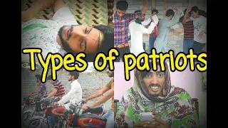 |Types of patriots |. (14 August special Must Watch)........ \Hurri Meko/..