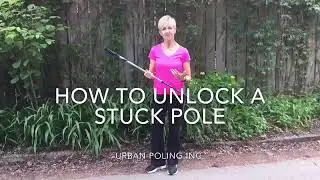 Urban Poling | How To Unlock a Stuck Pole