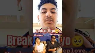Blind Date Season 3 Contestants Deeplove and Muskan Ko Break 💔up Vayeko Xa🥺 #shorts