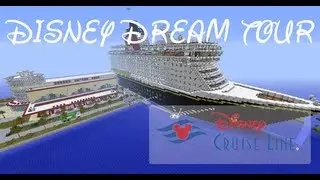 Minecraft Megabuild - DISNEY DREAM IN MINECRAFT! -【Disney Dream Tour!】