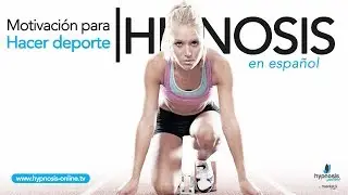 Motivacion para hacer deporte | Hipnosis online
