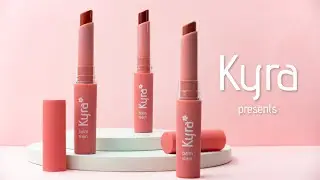 KYRA Official | New Season | Lipstick COMMERCIAL | Balm Stain
