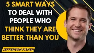 5 Smart Ways to Deal with People who Think They Are Better Than you | Motivational Video Jafferson