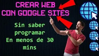 Crear página web gratis sin saber programar y en menos de 30 minutos con Google Sites