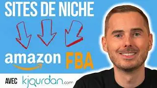 K&eacute;vin Jourdan : Augmenter son CA sur Amazon gr&acirc;ce aux sites de niche