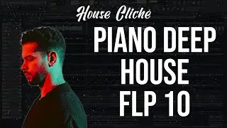 Piano Deep House FLP 10