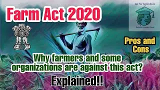 Farm Bill/Act 2020 | Farmers protest | APMCs collapse | Affairs | Agriculture | Go For Agriculture