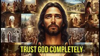 What Happens When You LET GO and Trust God Completely?