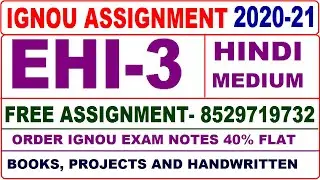 ehi-3 solved assignment 2020-21 / ehi 3 solved assignment in Hindi / ignou ehi 3