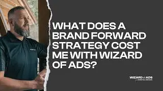 What does a brand forward strategy cost? Wizard of Ads&reg; Services