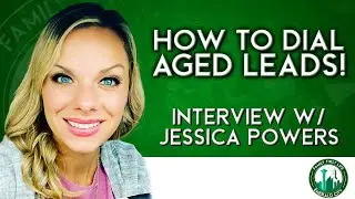 How To Dial Aged Leads In Insurance Sales - Interview W/ Jessica Powers
