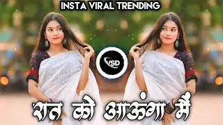 Raat Ko Aaunga Main DJ Song It's DJ Vivek VSD DJ Song