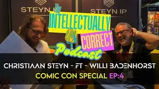 The Intellectually Correct Podcast (Comic Con Special) - S2:E4iv - Willi Badenhorst