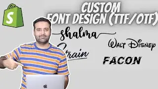 How To Add Custom Fonts To Your Shopify Stores (Easy Way)