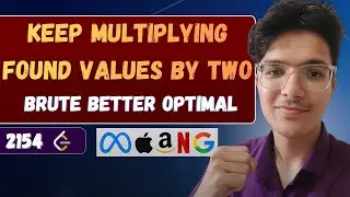 Keep Multiplying Found Values by Two | LeetCode 2154 | Brute Better Optimal Solution